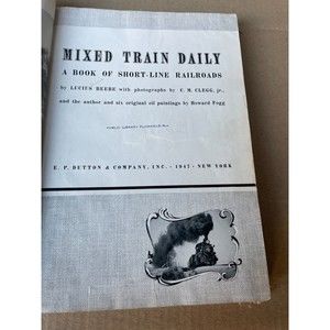 Lucius Beebe Mixed Train Daily - Vintage Railroad Book